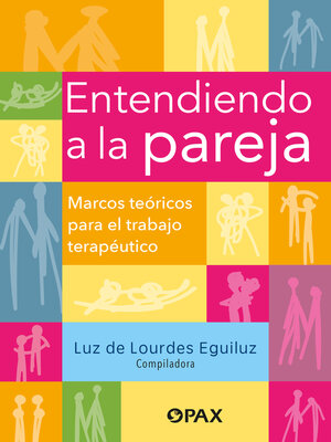 cover image of Entendiendo a la pareja. Marcos teóricos